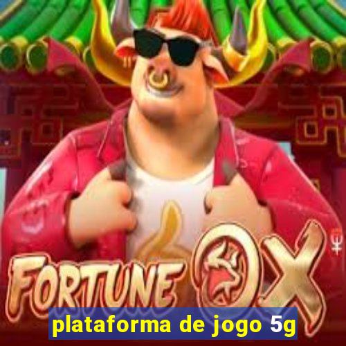 plataforma de jogo 5g